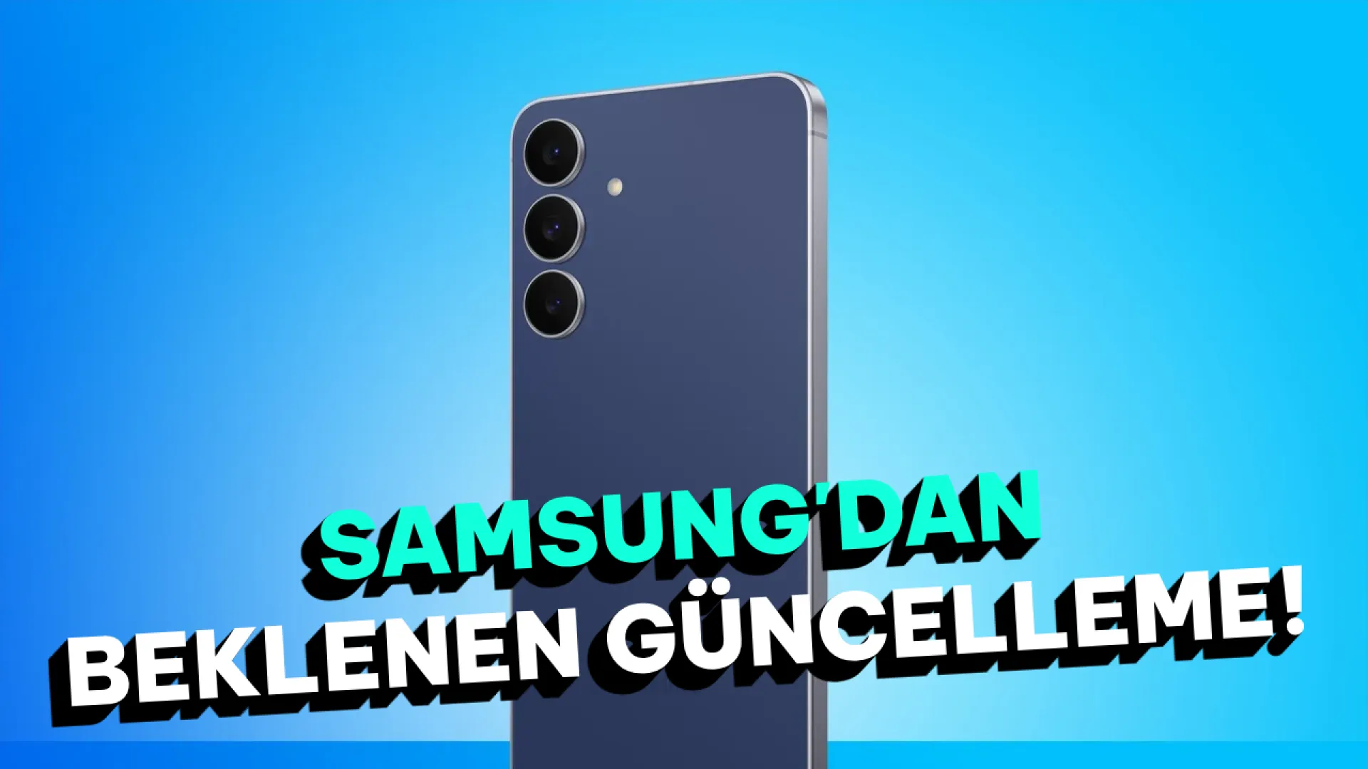 Samsung Galaxy S25 FE için One UI 9 müjdesi!