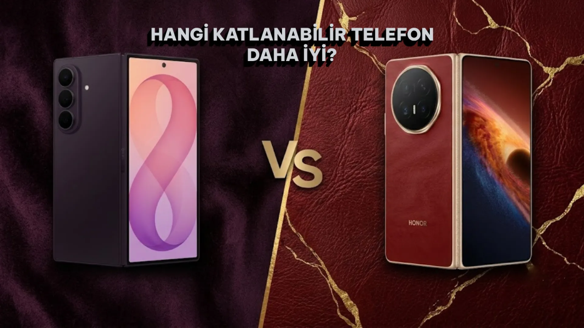 Samsung Galaxy Z Fold 8 Ultra vs Honor Magic V6: Hangisi daha iyi?