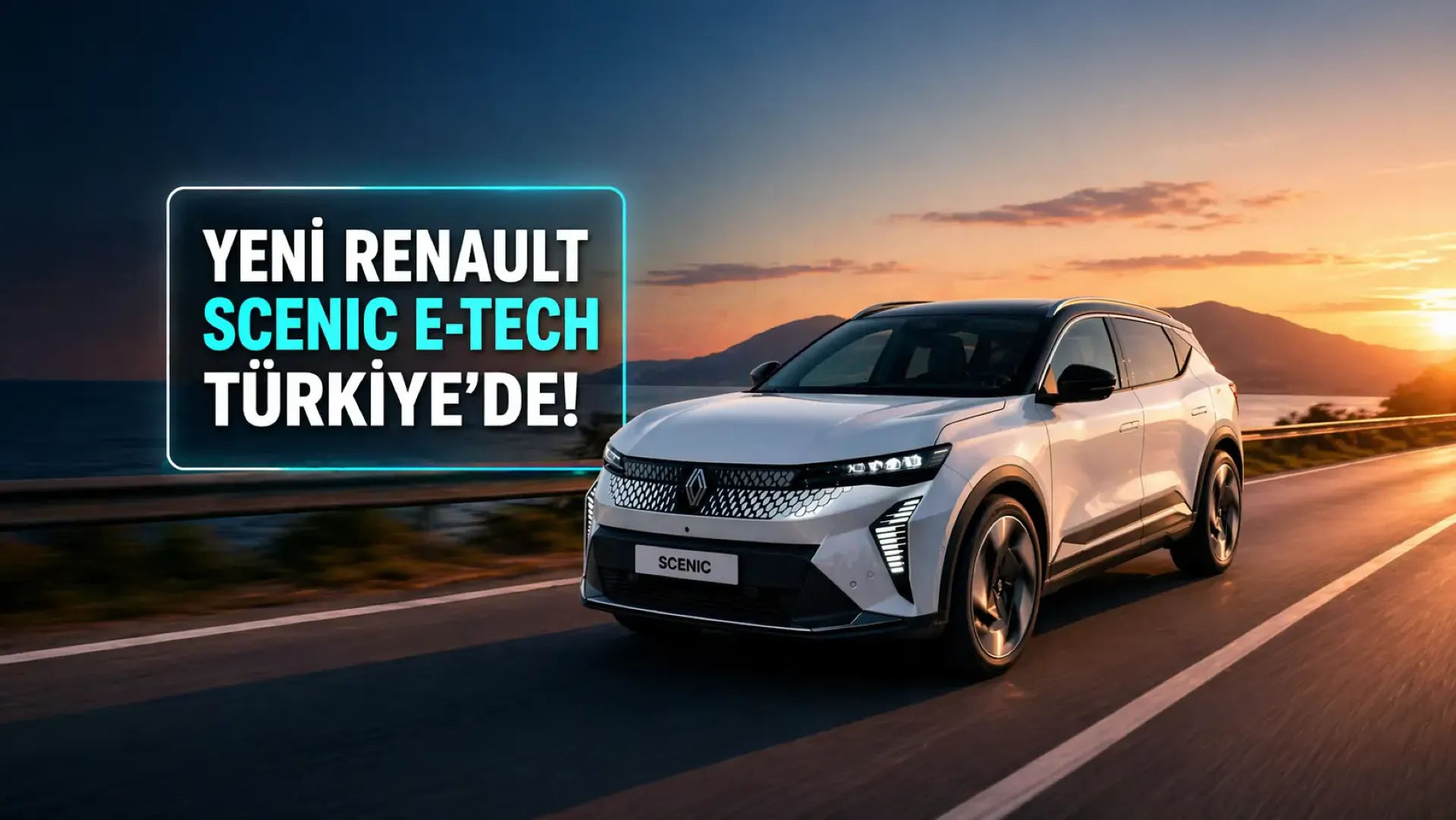 Renault Scenic E-Tech Türkiye Fiyatı ve Özellikleri