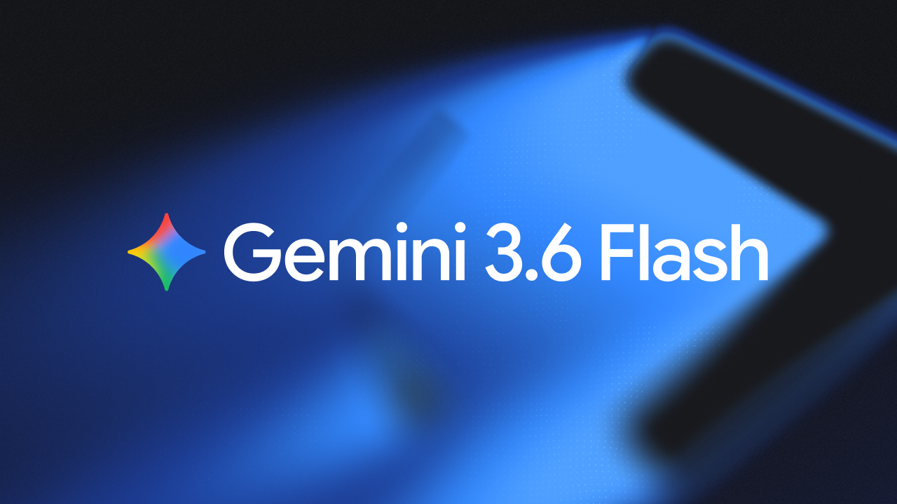 Gemini 3.6 Flash