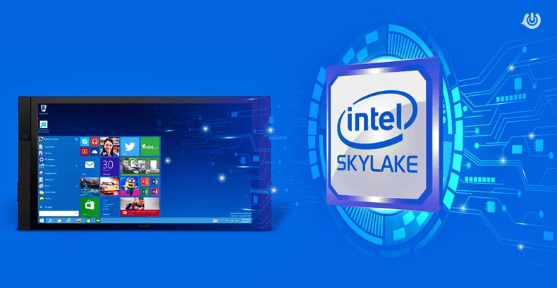 Intel Skylake İşlemciler İle İlgili Bilinmesi Gerekenler