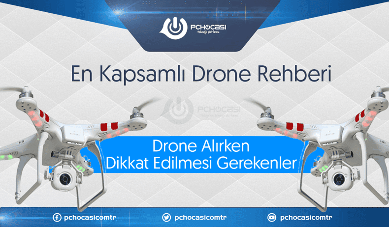 Drone Alırken Dikkat Edilmesi Gerekenler - Drone Rehberi