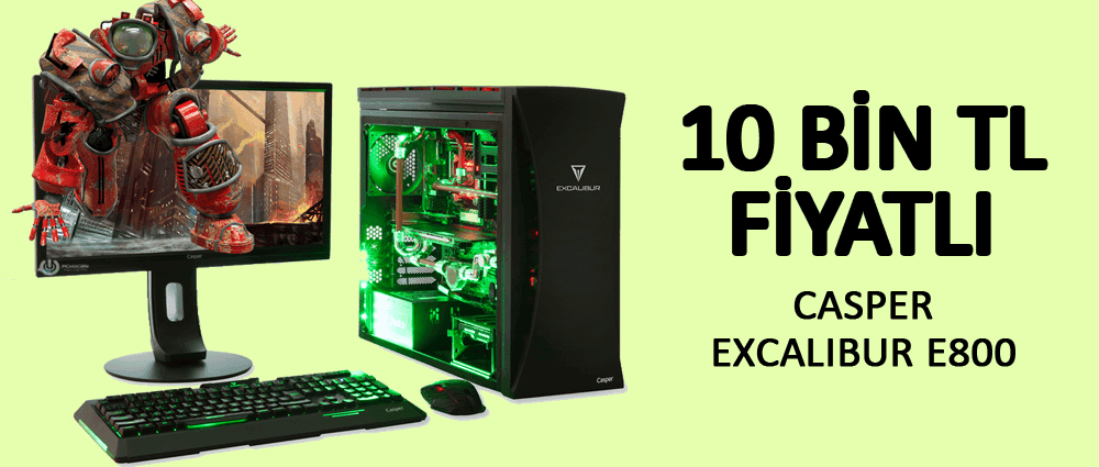 Casper Excalibur E800 Oyun Sektörünü Sarsacak mı ?