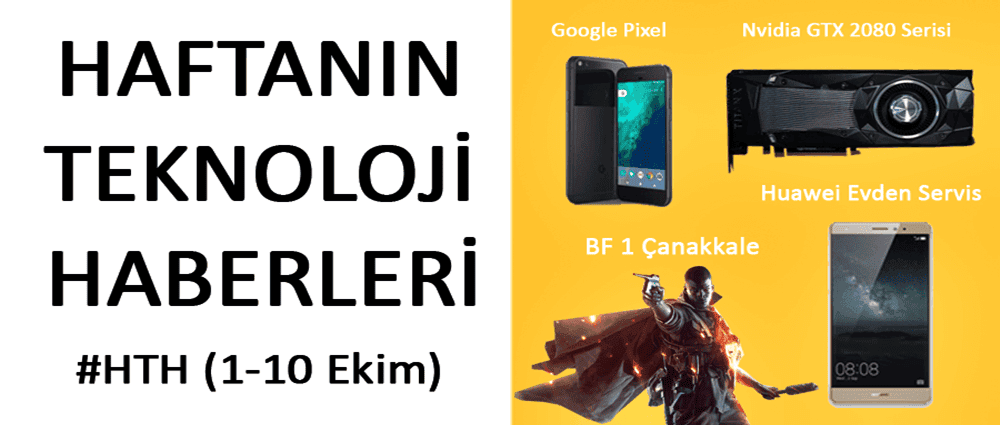 Haftanın Teknoloji Haberleri 1-10 Ekim (#HTH )