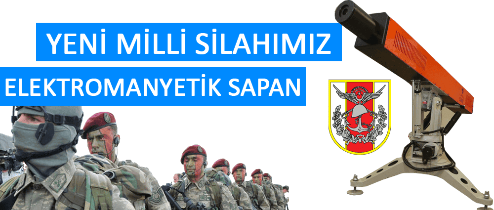 Bir Yerli Üretim Silah Daha: Elektromanyetik SAPAN