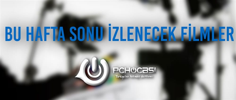 Bu Hafta Sinemada İzlenecek Filmler #2