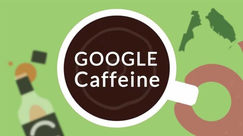 Google Caffeine Nedir?