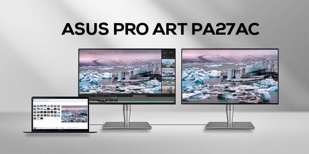 ASUS Yeni PROArt PA27AC Monitörünü Piyasaya Sundu