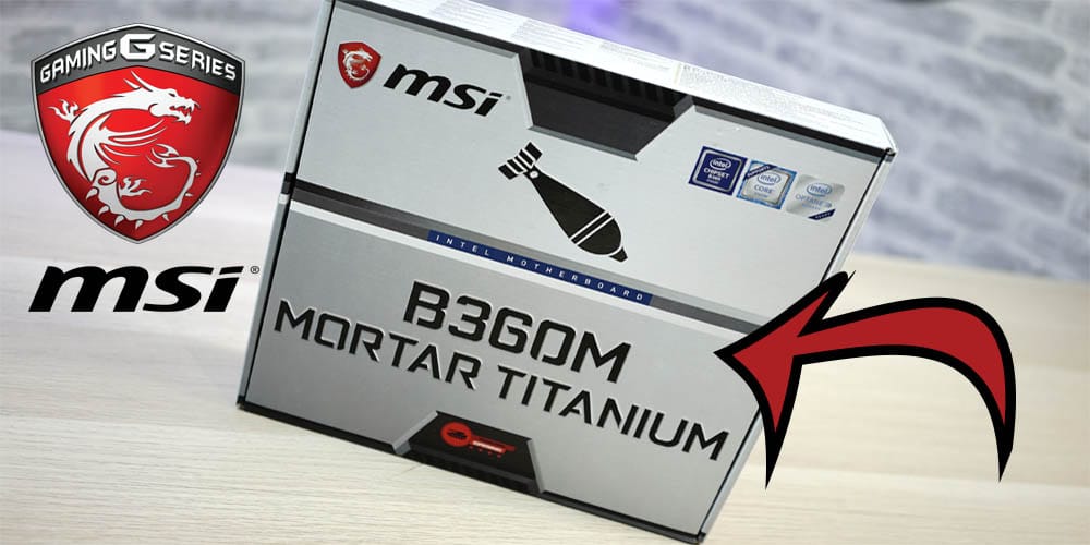 MSI B360M Mortar Titanium Anakart İncelemesi
