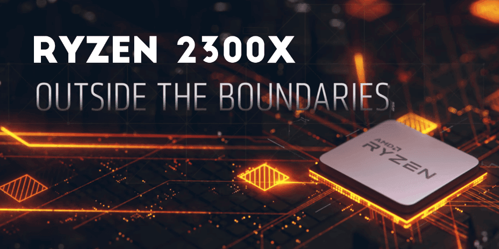 AMD Ryzen 2300X İlk Benchmark Test Sonuçları Yayınlandı