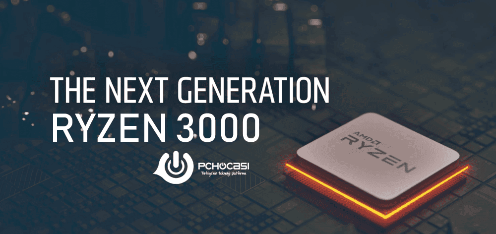 AMD Ryzen 3000 Serisi İşlemcilerin Teknik Özellikleri Duyuruldu