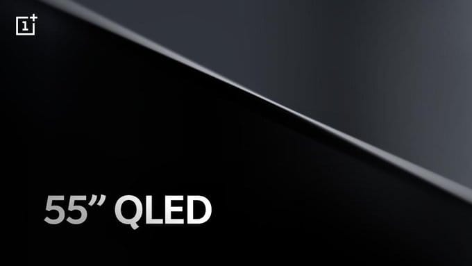 OnePlus'ın Televizyonu 55 inçlik QLED Panele Sahip Olacağını Söyledi