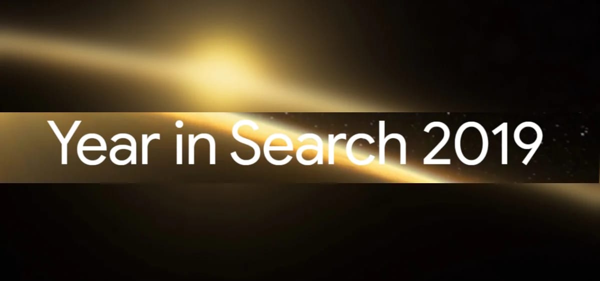 2019 Yılında Google'da Neler Arattık?