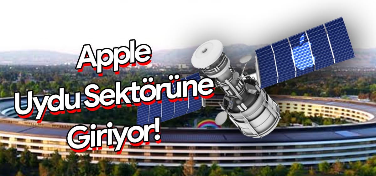 Apple 2020 Yılı için Hazırlanıyor: Kendi Uydularını Üretecek