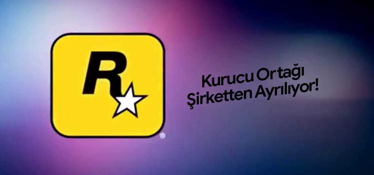 Rockstar Games Kurucu Ortağı Dan Houser Şirketten Ayrılıyor