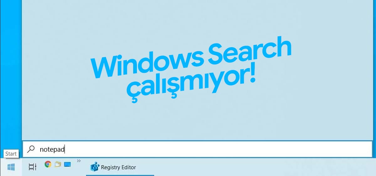 Tüm Windows 10 Kullanıcıları, "Windows Search" Servisini Kullanamıyor!