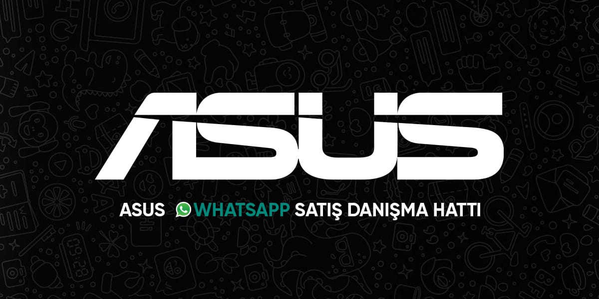 ASUS Koronavirus ile mücadele için WhatsApp satış destek hattı açtı