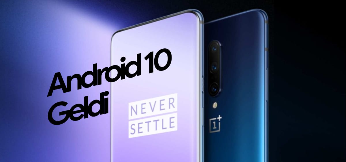 OnePlus 7 Pro 5G, Android 10 Güncellemesine Kavuştu!