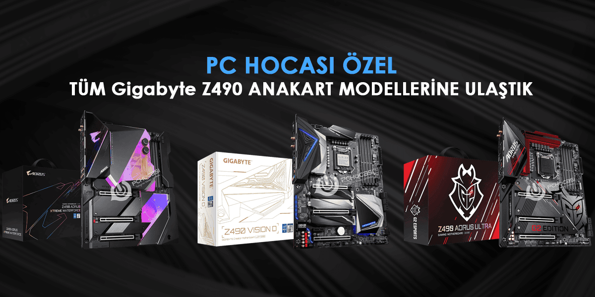 PC Hocası ÖZEL - 16 farklı Gigabyte Z490 anakart modelleri yayınlandı