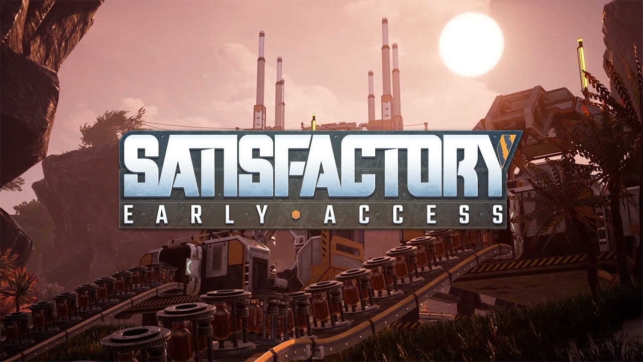 Satisfactory, Steam'de çıkış yaptı!