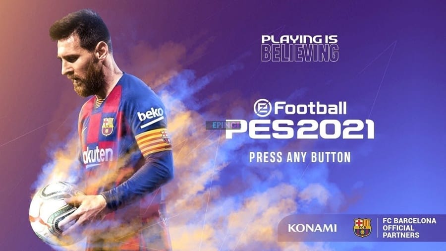 eFootball PES 2021'in çıkış tarihi, fiyatı ve diğer detaylar belli oldu