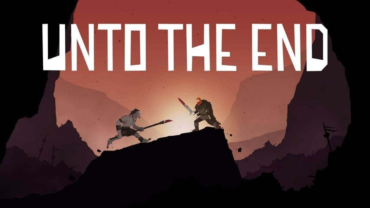 Unto The End PS4, Xbox One, Switch, PC ve Stadia için Geliyor