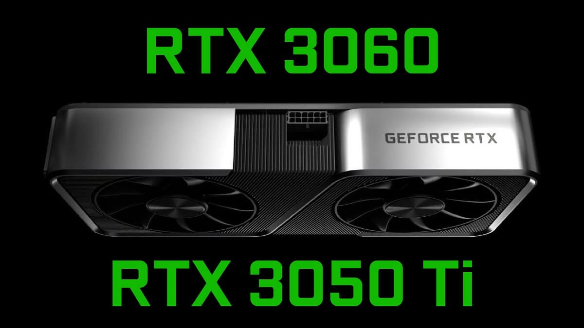 NVIDIA RTX 3050 ve RTX 3050 Ti Özellikleri Gözüktü