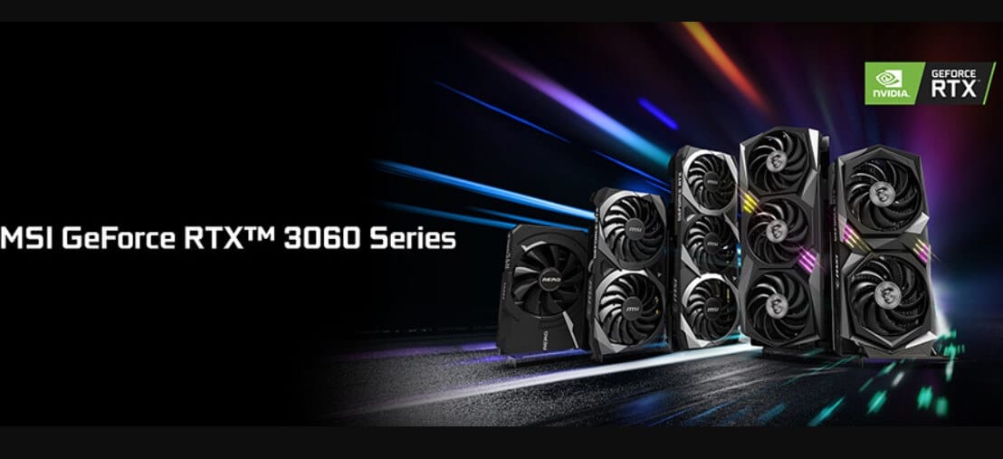 MSI GeForce RTX 3060 Serisi Ekran Kartları Tanıtıldı