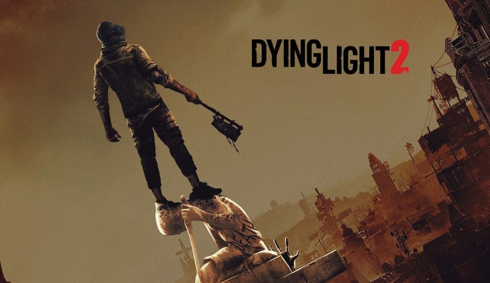 Dying Light 2 için Yeni Video Yayınlandı