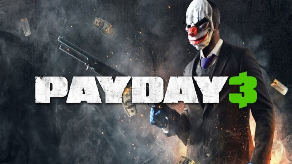 Payday 3 Çıkış Tarihi Açıklandı! İşte Verilen Tarih