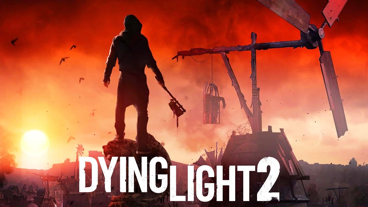 Dying Light 2 Stay Human Çıkış Tarihi Belli Oldu