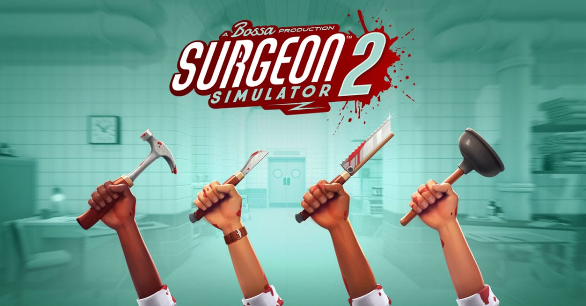 Surgeon Simulator 2,  Bilgisayar ve Xbox'a Geliyor!