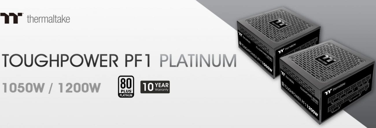 Thermaltake, Toughpower PF1 1050W/1200W Platinum'u Duyurdu