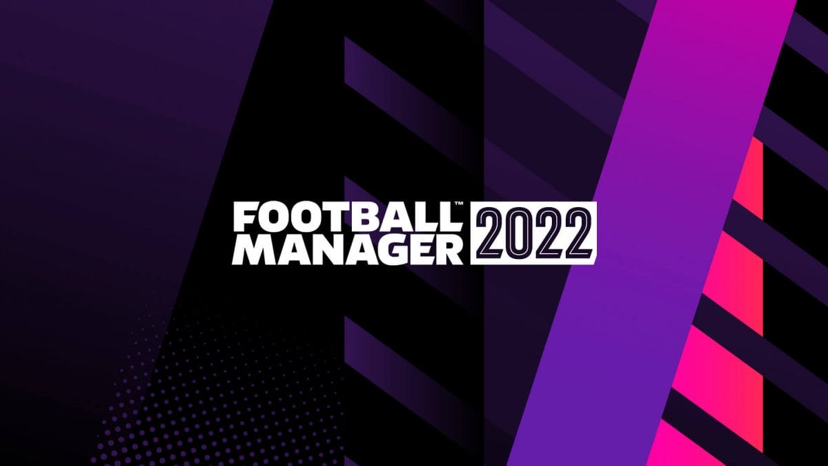 Football Manager 2022 Ücretsiz Oldu! İşte Detaylar
