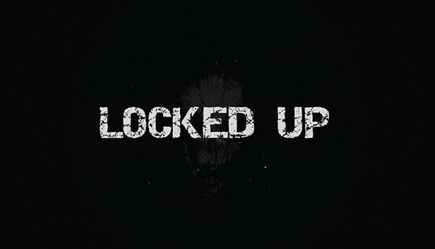 Locked Up Sistem Gereksinimleri Nelerdir ?