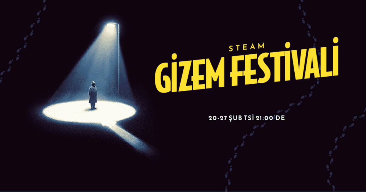 Steam Gizem Festivali Başladı! Oyun Tavsiyeleri