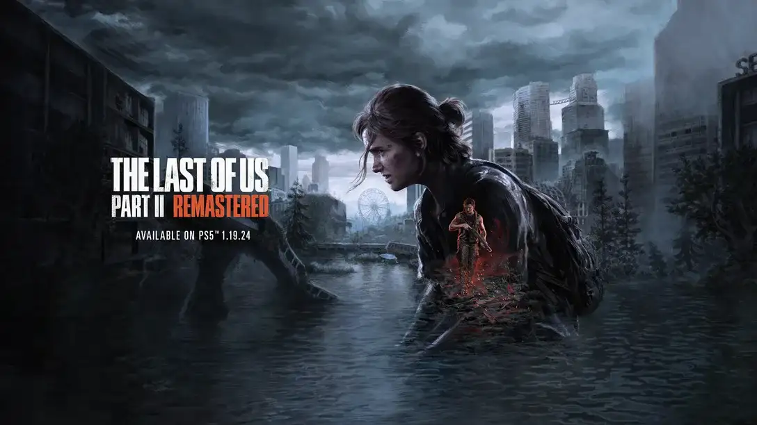The Last of Us Part II Remastered Ne Zaman Çıkıyor?