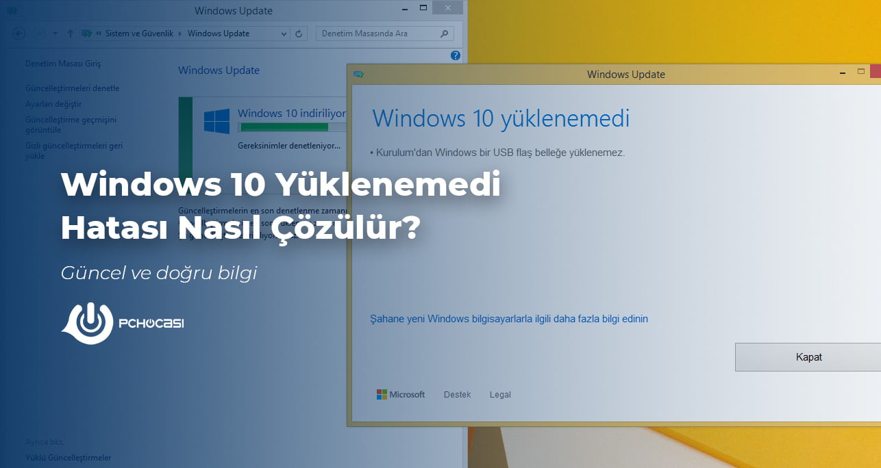 Windows 10 Yüklenemedi Hatası Nasıl Çözülür?