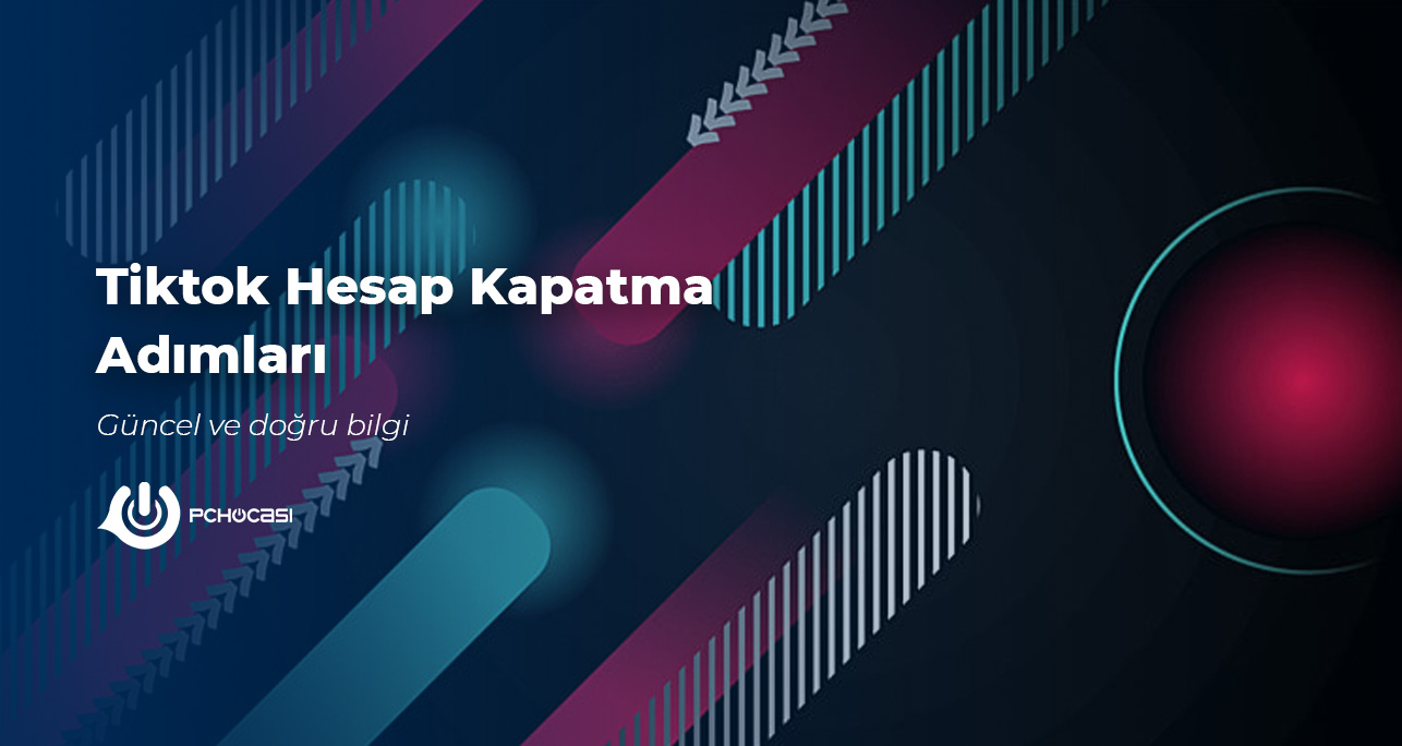 Tiktok Hesap Kapatma Adımları