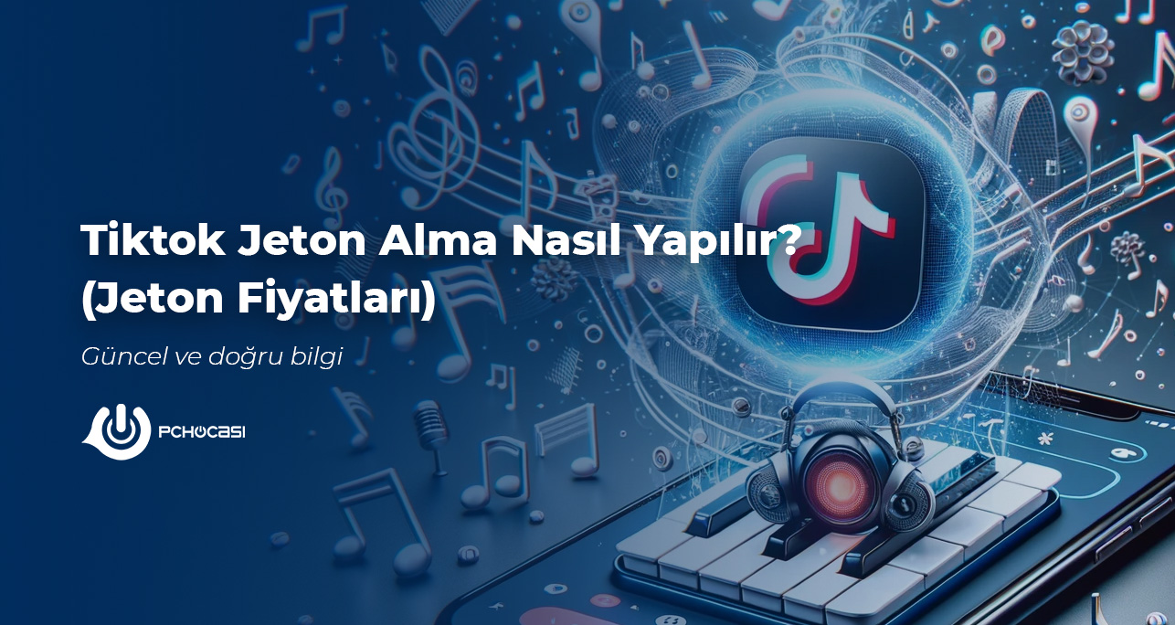Tiktok Jeton Alma Nasıl Yapılır (Jeton Fiyatları)