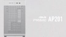 ASUS Prime AP201 MicroATX Kasa Modeli Tanıtıldı! Tüm Detaylar
