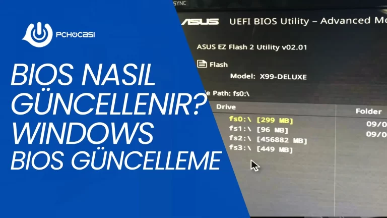 BIOS Nasıl Güncellenir? Windows BIOS Güncelleme